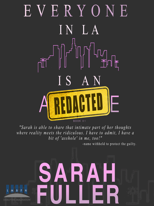 Title details for Everyone In LA Is an Asshole by Sarah Fuller - Wait list